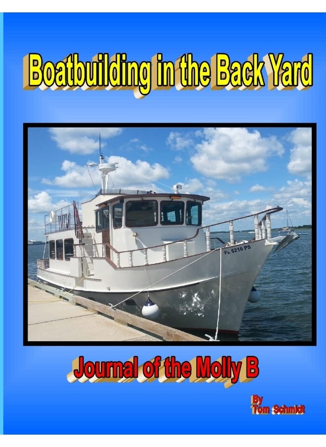 Boatbuilding in the Back Yard  - Image 1