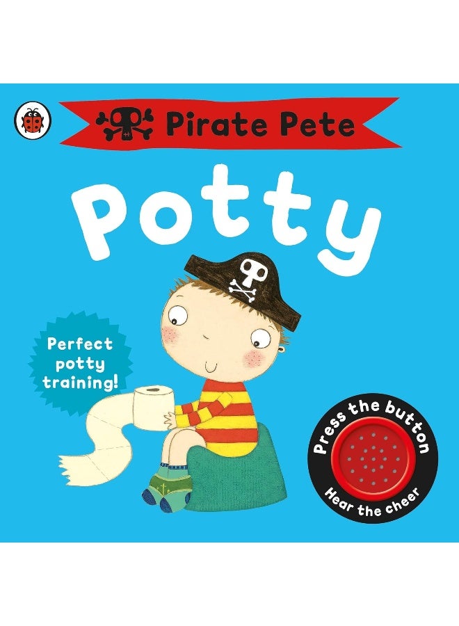 Ladybird Pirate Pete's Potty (Pirate Pete and Princess Polly): A Noisy Sound Book - Image 1