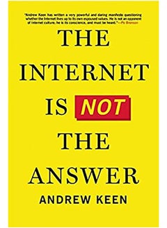 The Internet Is Not the Answer