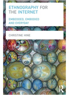 Ethnography for the Internet: Embedded, Embodied and Everyday  - Image 3