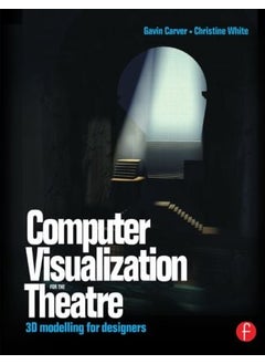 Computer Visualization for the Theatre 