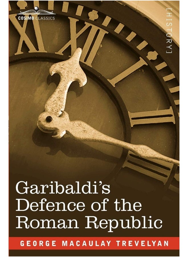Garibaldi's Defence of the Roman Republic 