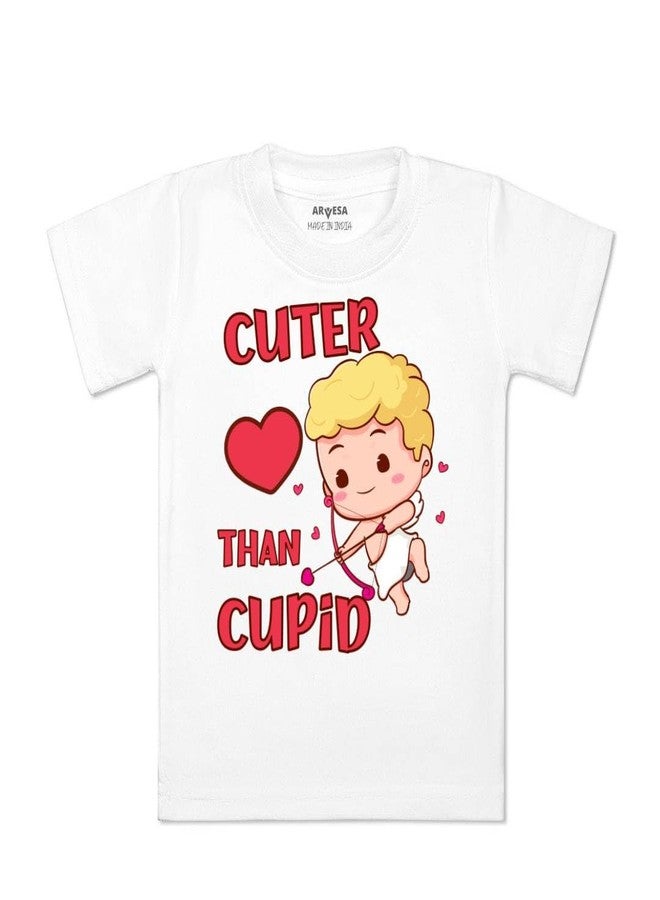 ARVESA Cuter Than Cupid TS-1311 Valentine Baby Tshirt for Kids Boys & Girls Half Sleeves Round Neck Clothes Tshirt for Kids Boys 1 Months to 6 Years Dress Classic White - Image 1