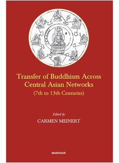 Transfer of Buddhism Across Central Asian Networks 