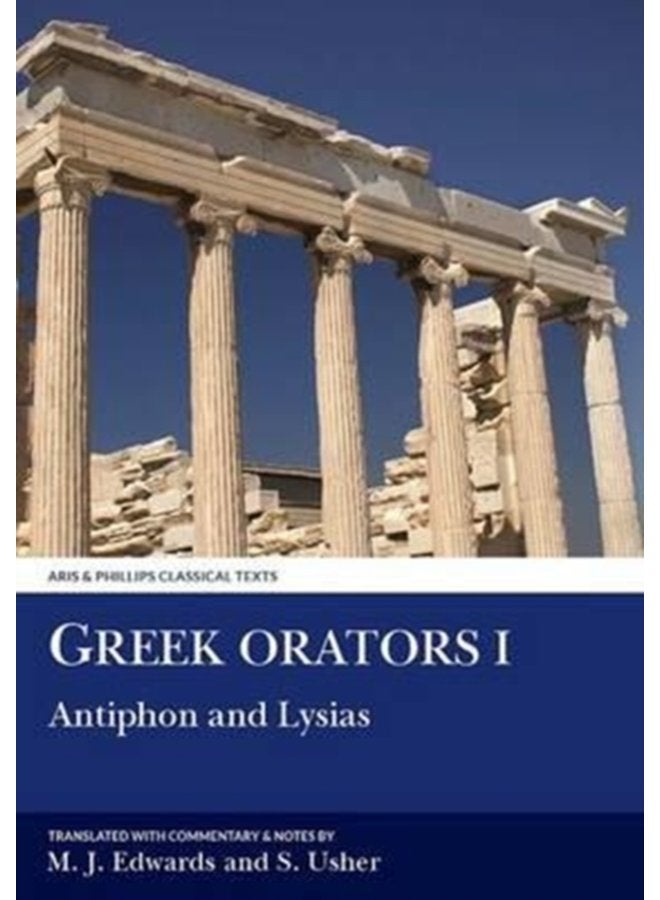 Greek Orators I Antiphon Lysias - Paperback