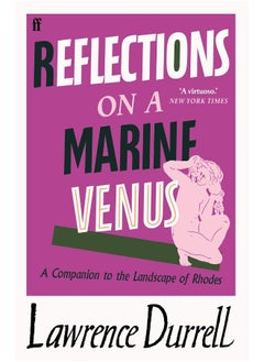 Reflections on a Marine Venus: A Companion to the Landscape of Rhodes 
