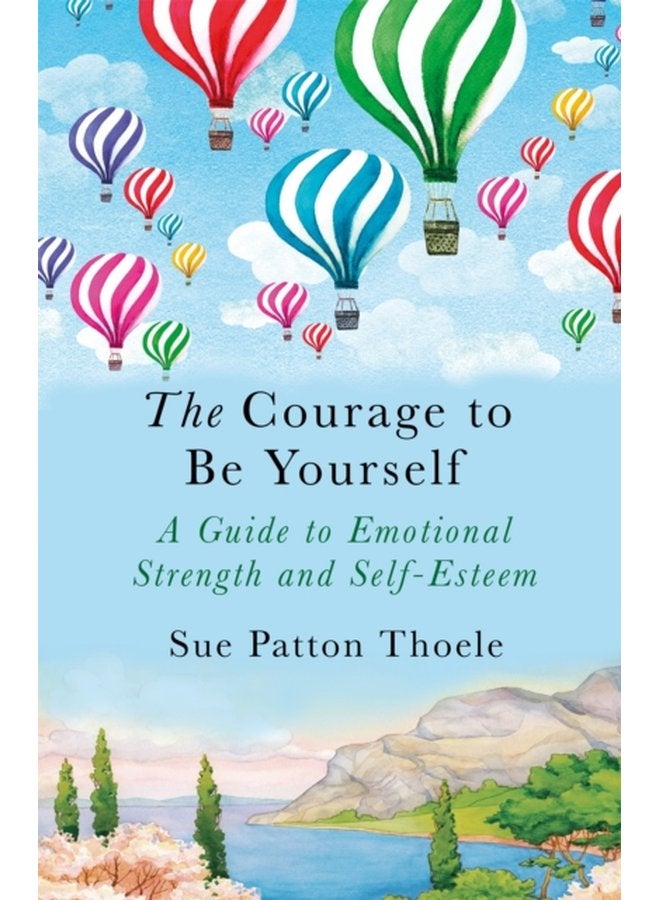 The Courage to be Yourself - Paperback
