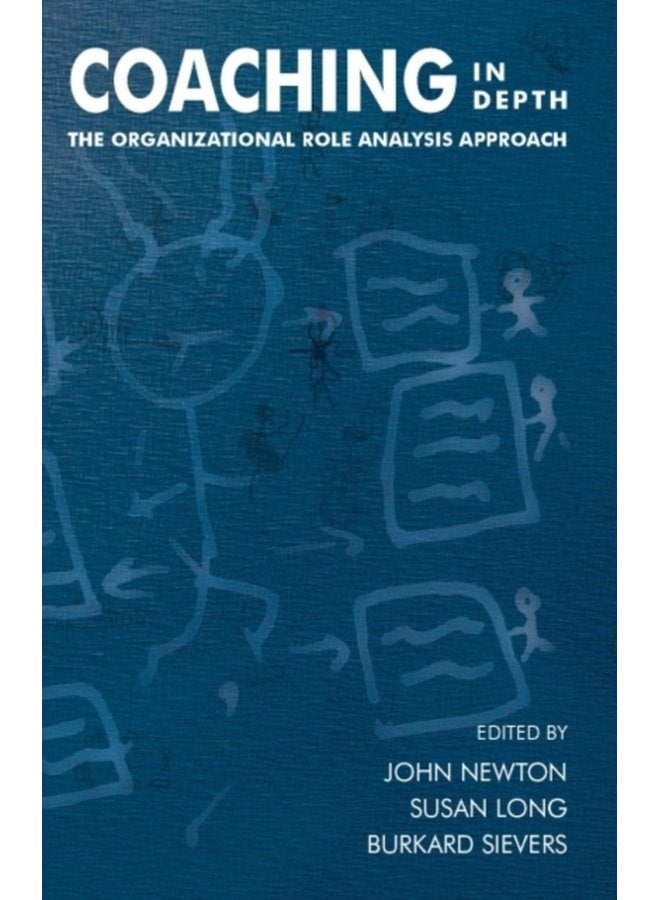 Coaching in Depth The Organizational Role Analysis Approach - Paperback