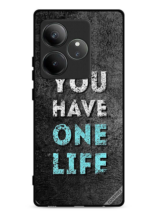 Covernex Realme GT Neo6 5G Protective Case Cover You Have One Life - Image 1