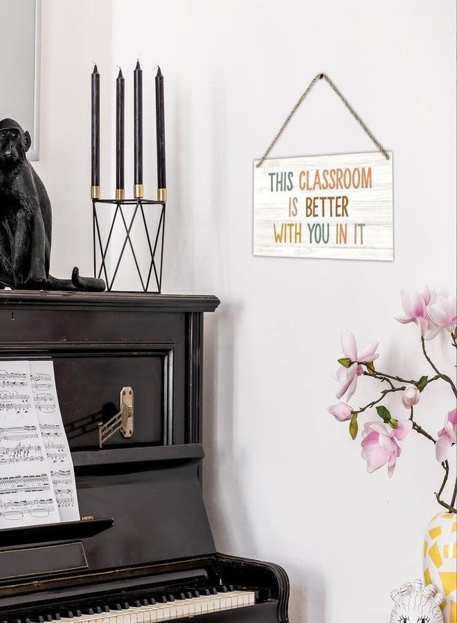 PHAMTE Classroom Decor,This Classroom is Better with You in It Motivational Wood Plaque Sign Hanging Door Wall Decor,Classroom Door Sign,Classroom Signs,12x6 Inches Home Décor Accents Wall Pediments - Image 5