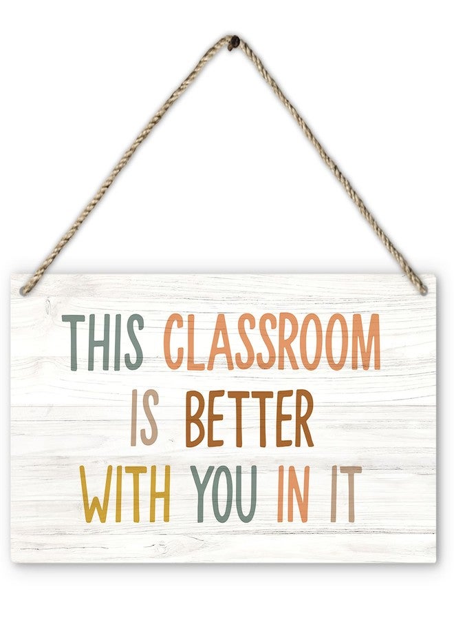 PHAMTE Classroom Decor,This Classroom is Better with You in It Motivational Wood Plaque Sign Hanging Door Wall Decor,Classroom Door Sign,Classroom Signs,12x6 Inches Home Décor Accents Wall Pediments - Image 1
