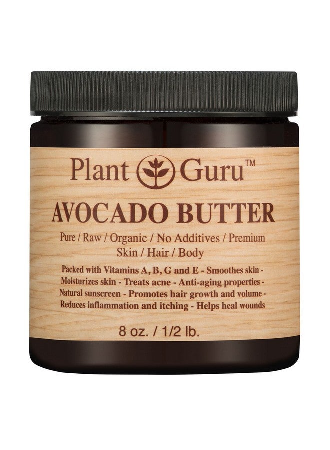 Plant Guru Avocado Body Butter 8 Oz. 100% Pure Raw Fresh Natural Cold Pressed. Skin Hair Nail Moisturizer Diy Creams Balms Lotions Soaps.