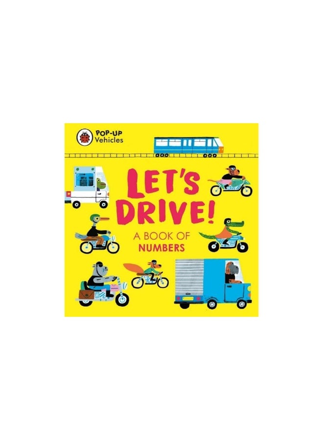 Pop-Up Vehicles: Let's Drive!: A Book of Numbers 