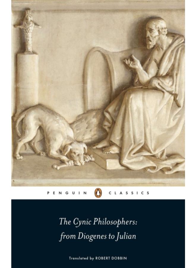 The Cynic Philosophers : from Diogenes to Julian 