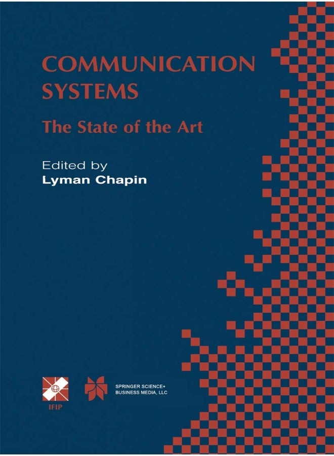 Communication Systems: The State of the Art Ifip 17th World Computer Congress - Tc6 Stream on Communication Systems: The State of the Art Aug