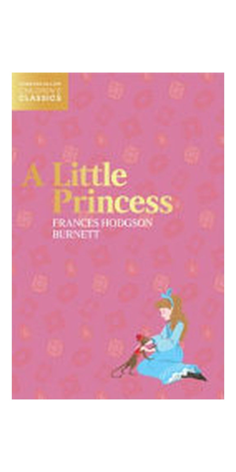 A Little Princess (HarperCollins Children's Classics)