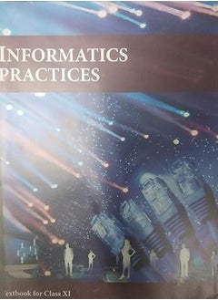 Information Practice NCERT Class -11 Paperback