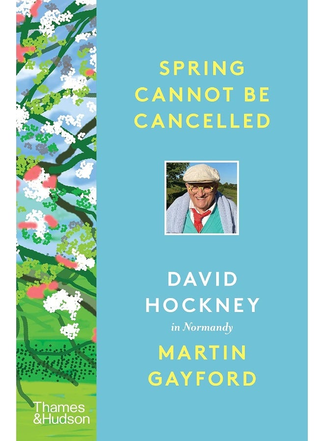 Spring Cannot be Cancelled: David Hockney in Normandy - A SUNDAY TIMES BESTSELLER  - Image 1