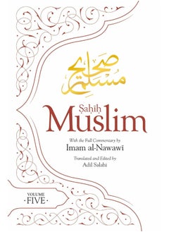 Sahih Muslim (Volume 5): With the Full Commentary by Imam Nawawi 