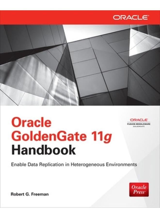 Oracle GoldenGate 11g Handbook