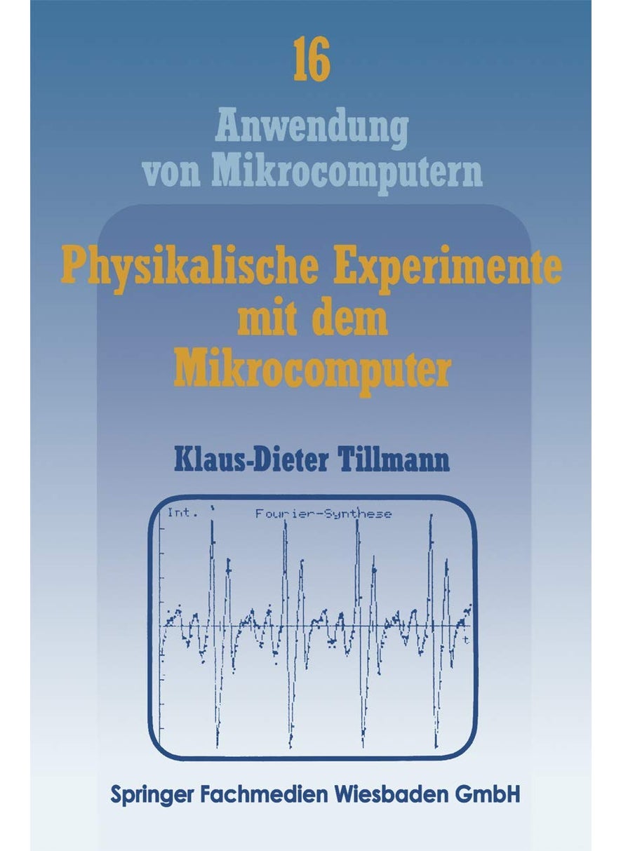 Physikalische Experimente mit dem Mikrocomputer: „On-Line"-Messungen mit dem Apple II im Apple-Pascal-System 