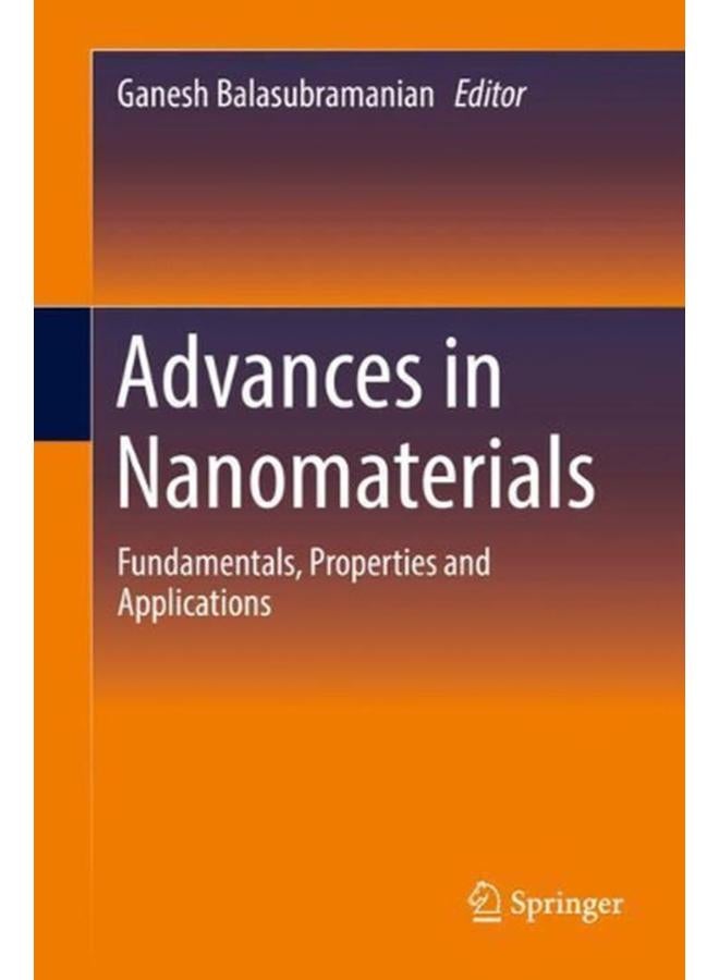 Advances in Nanomaterials: Fundamentals, Properties and Applications 