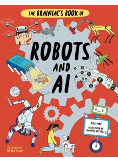 The Brainiac's Book of Robots and AI