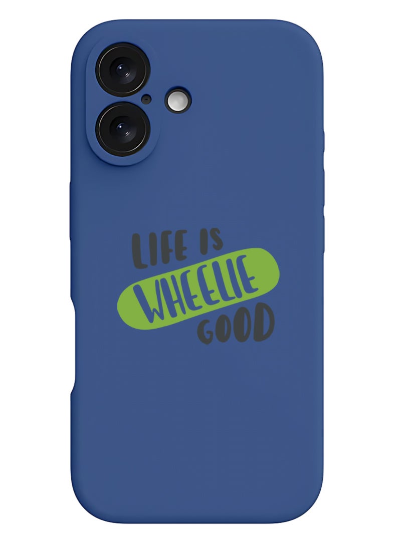 Theodor iPhone 16 Blue Protective Slim Fit Case Liquid Silicone Cover with Full Body Protection Anti-Scratch Shockproof Case For iPhone - Life is wheelie good black - Image 1