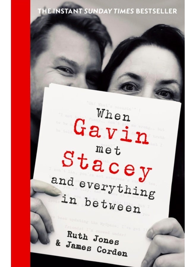 When Gavin Met Stacey and Everything in Between : A Story of Love and Friendship