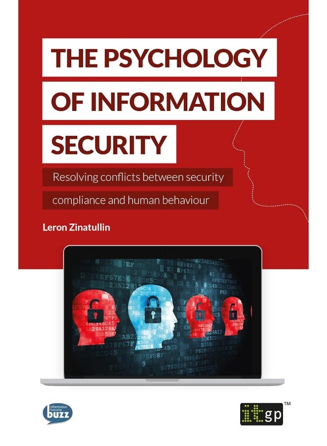 It Governance Ltd The Psychology of Information Security: Resolving Conflicts Between Security Compliance and Human Behaviour