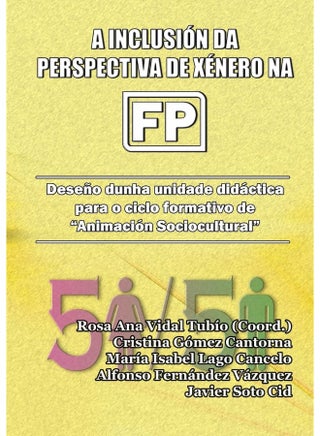 A inclusión da perspectiva de xénero na FP. Deseño dunha unidade didáctica para o ciclo formativo de "Animación Sociocultural" - pzsku/ZC18DCEF150860807FC0EZ/45/1747730814/a0878bff-134f-4ef8-84e3-bfaf51a5ab8e