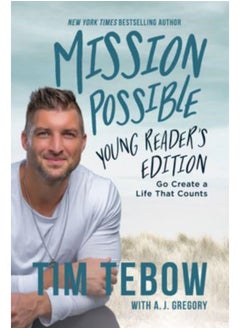 Mission Possible Young Reader's Edition : Go Create a Life That Counts 