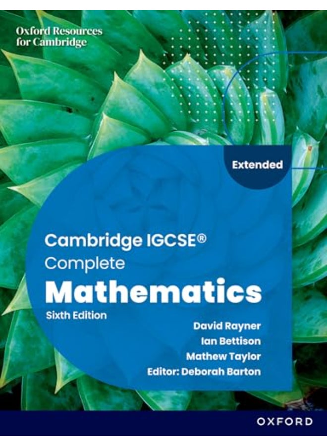 Cambridge IGCSE Complete Mathematics Extended: Student Book Sixth Edition