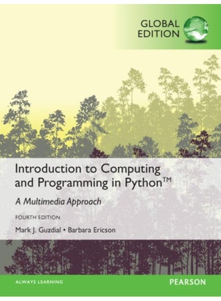 Introduction to Computing and Programming in Python, Global Edition - pzsku/ZC1A30C7EB96F0F7B038BZ/45/_/1721460202/98d59074-2651-4e1a-b66c-fa0d52156781