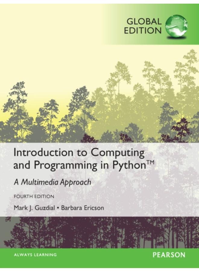 Introduction to Computing and Programming in Python, Global Edition 
