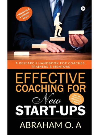 Effective Coaching for New Start-Ups: A Research Handbook for Coaches, Trainers & Mentors - pzsku/ZC1A3E84E814A1D6A8583Z/45/1747742596/3010e222-5e6d-4537-b368-e5e4d5564bdd