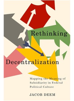 Rethinking Decentralization: Mapping the Meaning of Subsidiarity in Federal Political Culture  - Image 1