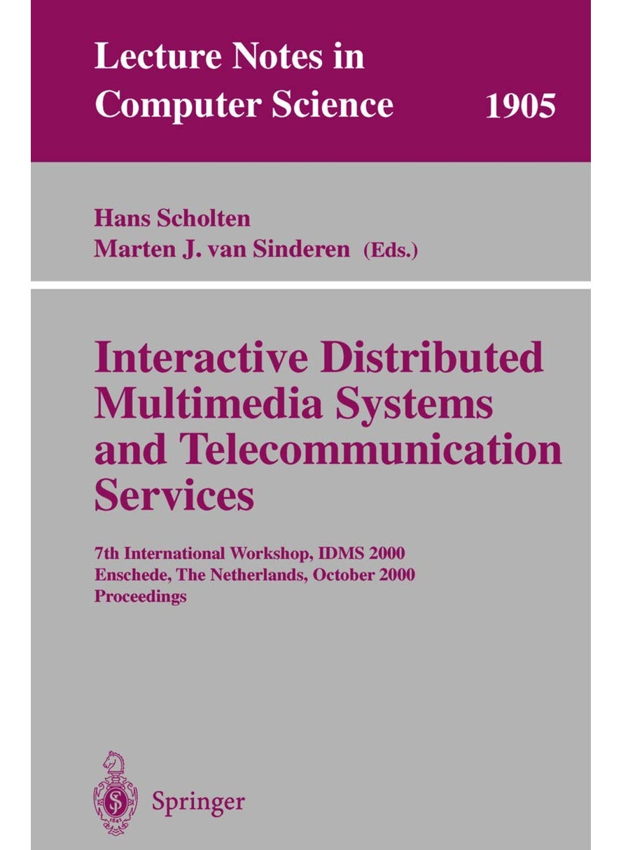 Interactive Distributed Multimedia Systems and Telecommunication Services: 7th International Workshop, IDMS 2000 Enschede, The Netherlands, October 17-20, 2000 Proceedings 