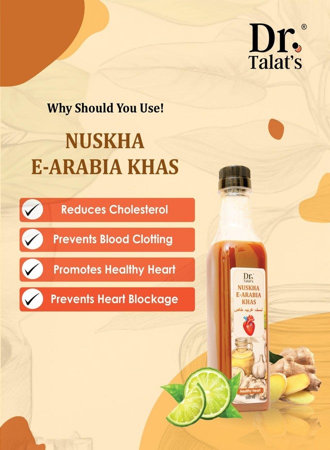 DR. TALAT'S Nuskha-e-Arabia Khas - 500ml | Promotes Healthy Heart | Prevents Blood Clotting | Reduces Cholesterol | Prevents Heart Blockage - Image 2