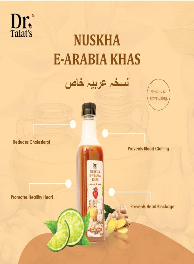 DR. TALAT'S Nuskha-e-Arabia Khas - 500ml | Promotes Healthy Heart | Prevents Blood Clotting | Reduces Cholesterol | Prevents Heart Blockage - Image 3