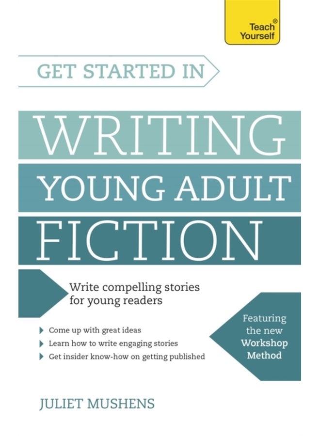 Get Started in Writing Young Adult Fiction How to write inspiring fiction for young readers - Paperback