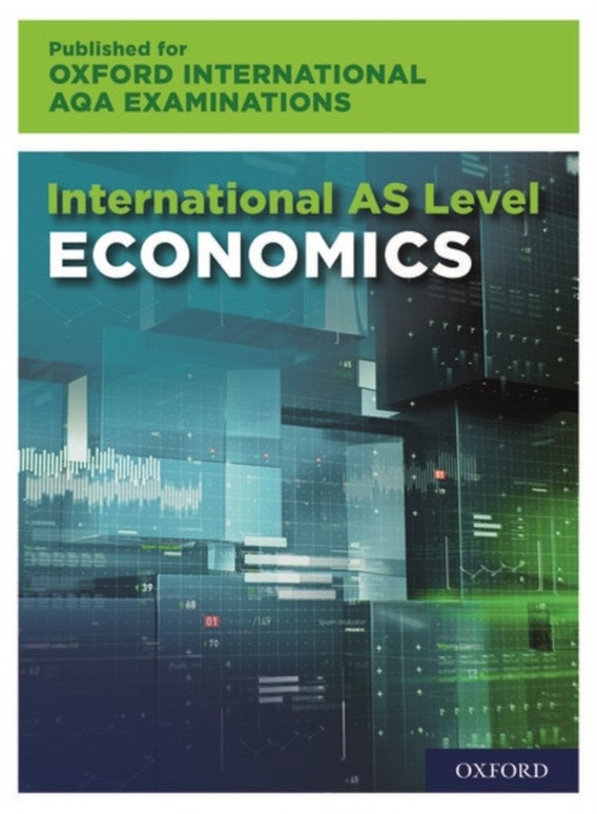 Oxford International AQA Examinations International AS level Economics for Oxford International AQA Examinations - Paperback
