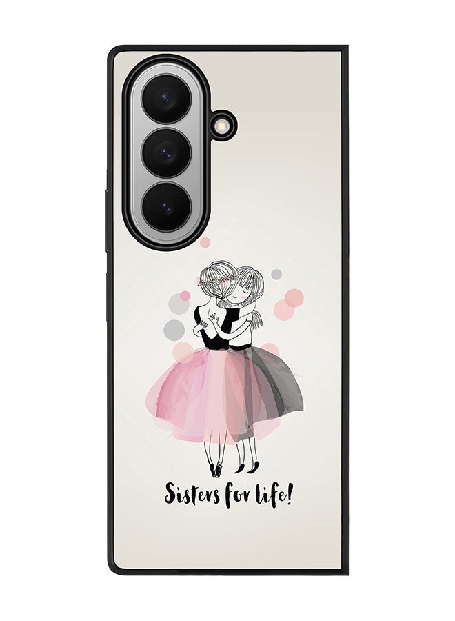 Stylizedd For Samsung Galaxy Z Fold7 Case,Slim fit Camera Protection, Shockproof Thin Phone cover  - Sisters For Life!