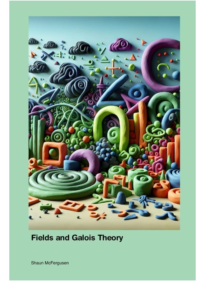Fields and Galois Theory  - Image 1