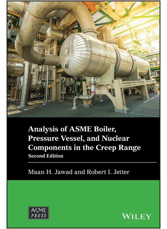 Analysis of ASME Boiler, Pressure Vessel, and Nuclear Components in the Creep Range 