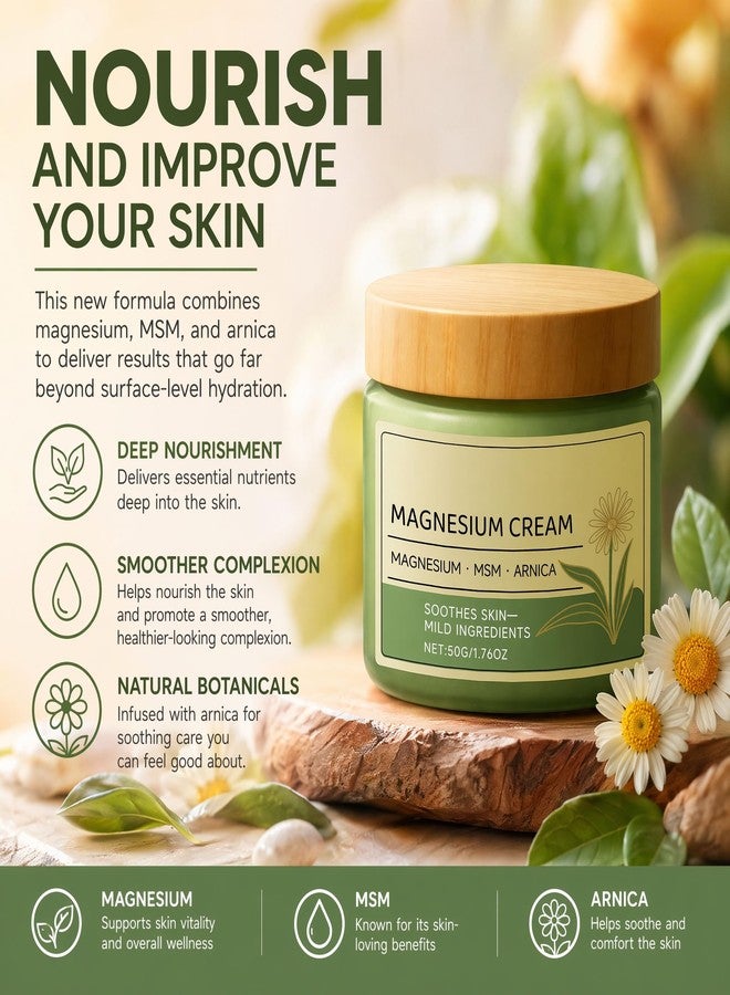 CHAOGKM Total Relief Magnesium Cream，Total Relief Soothing Nerve Magnesium Cream with MSM & Arnica，Nerve & Skin Soothing, Deeply Relaxes Muscles & Nourishes the Skin, Daily Skincare & Relaxation - Image 3