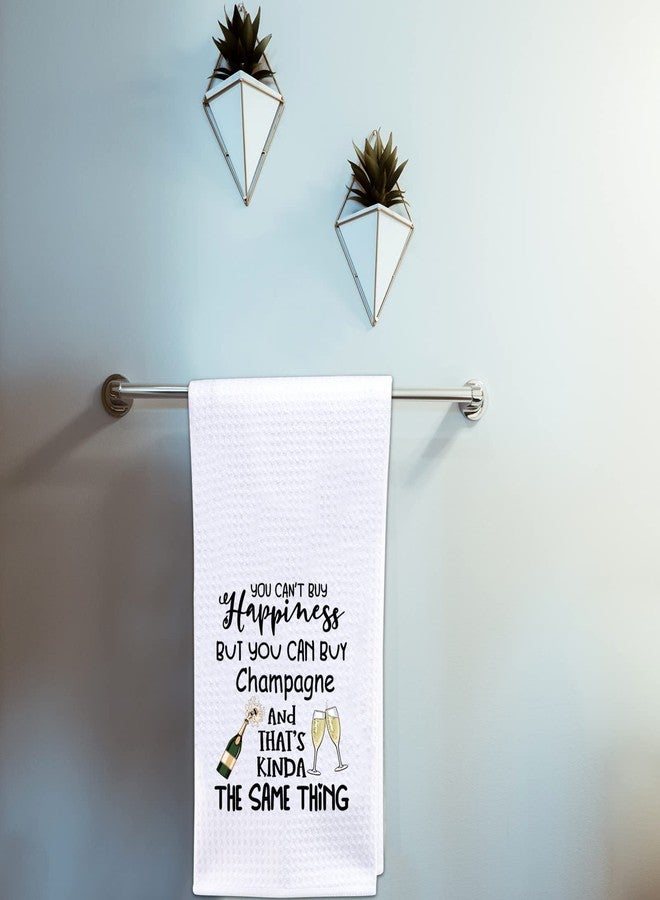 POFULL You Can’t Buy Happiness Kitchen Towel for The Champagne Lover Housewarming Party Decor (You Can’t Buy Towel) - Image 3