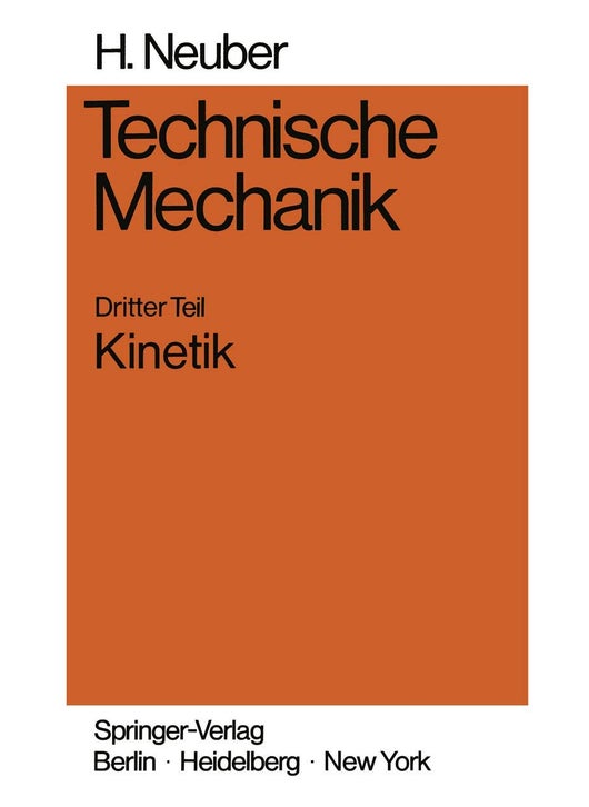 Technische Mechanik: Methodische Einführung Dritter Teil Kinetik