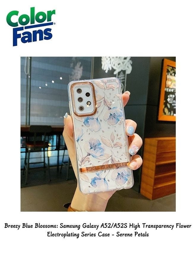 Color Fans - Breezy Blue Blossoms: Samsung Galaxy A52/A52S High Transparency Flower Electroplating Series Case - Serene Petals - Image 1