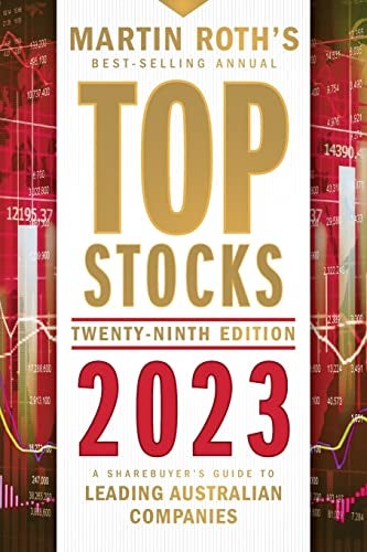 Top Stocks 2023 A Sharebuyers Guide To Leading A Ustralian Companies 